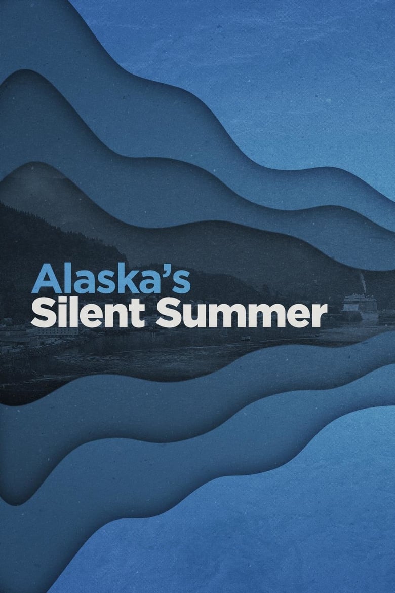 Poster of Alaska's Silent Summer