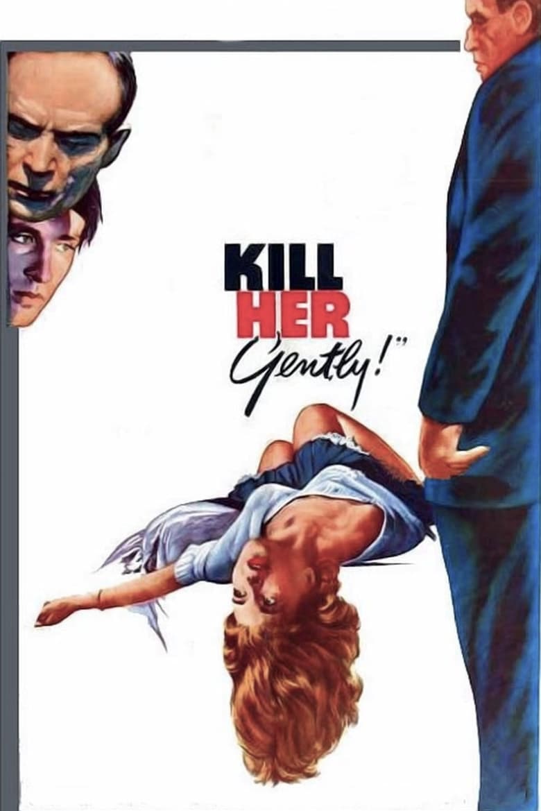 Poster of Kill Her Gently