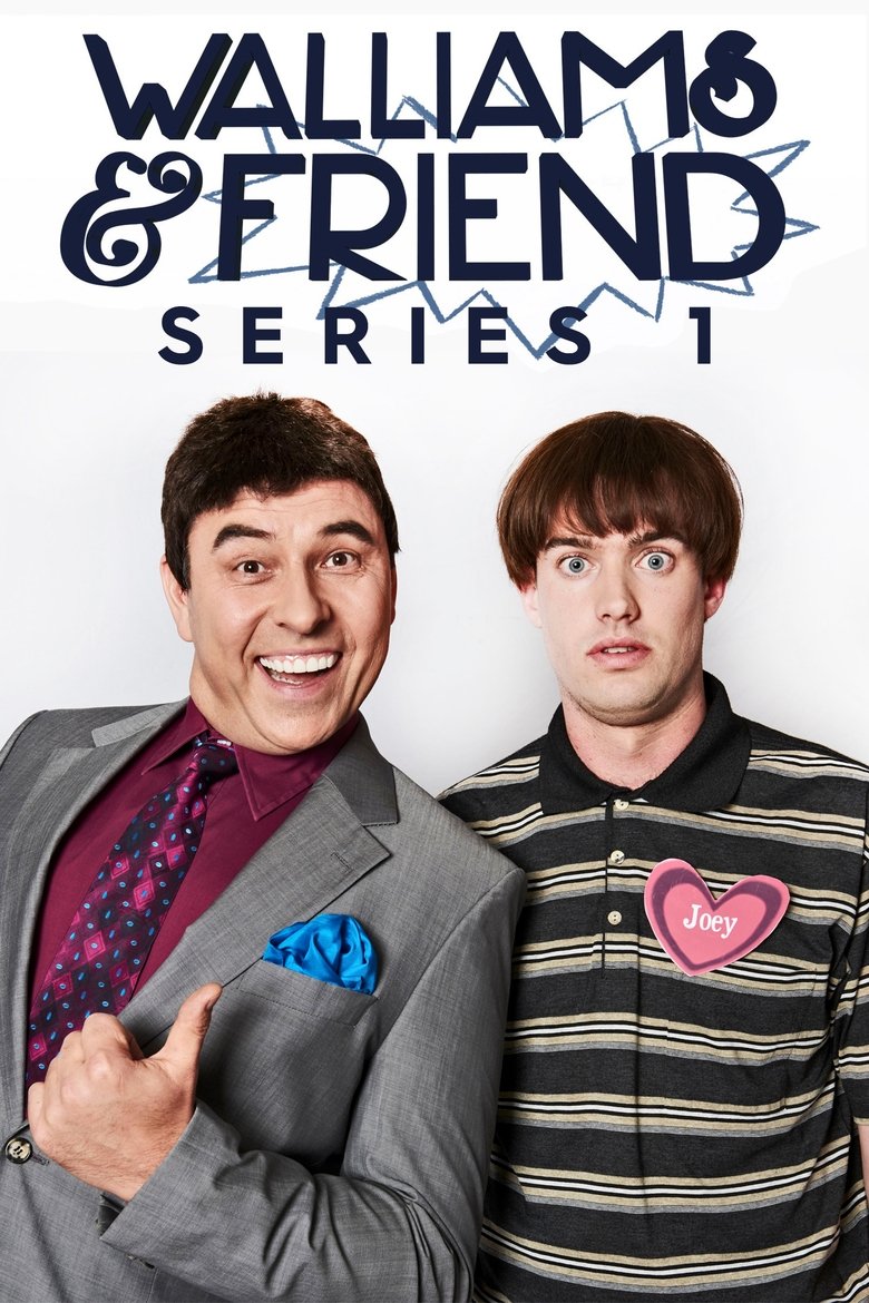 Poster of Episodes in Walliams & Friend - Series 1 - Series 1