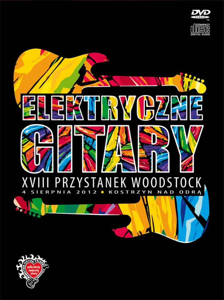 Poster of Elektryczne Gitary: XVIII Przystanek Woodstock 2012