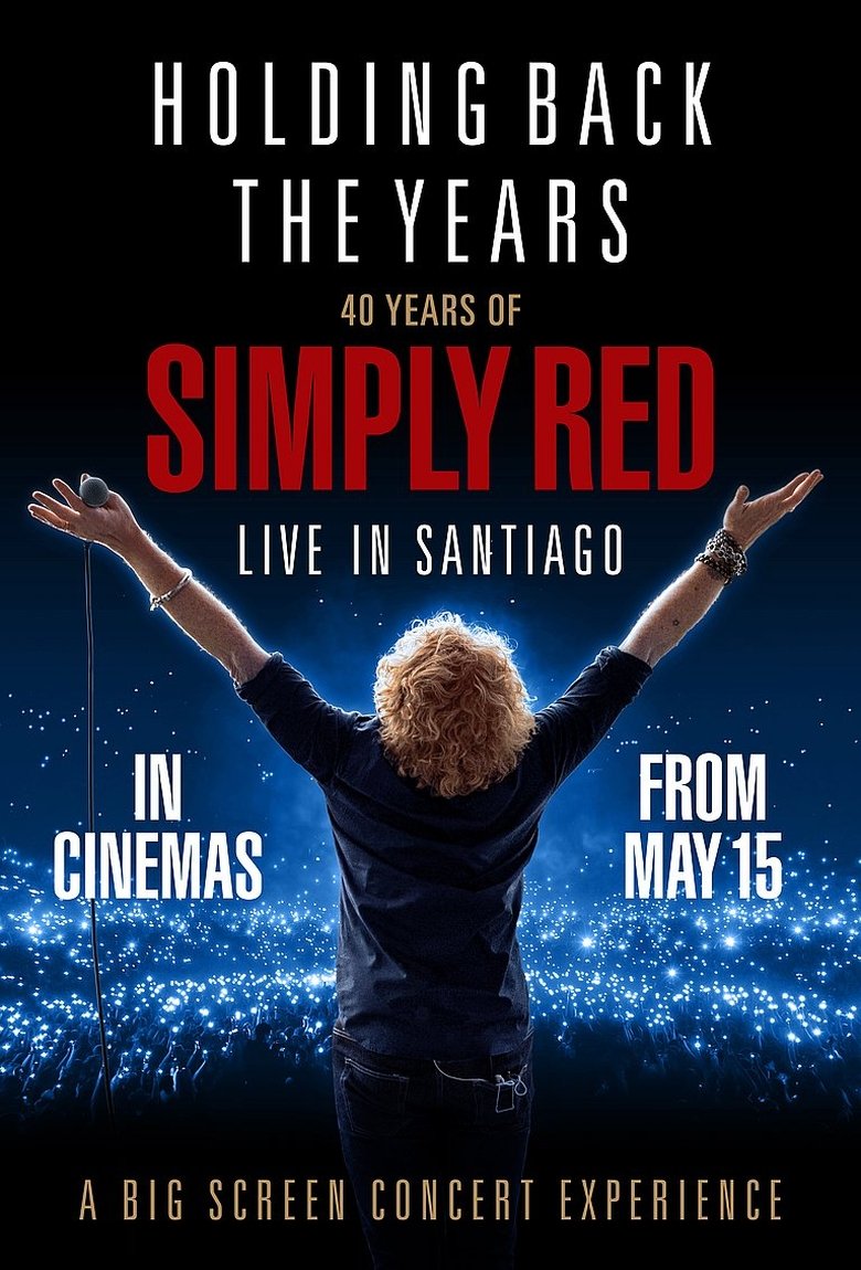 Poster of Holding Back the Years: 40 Years of Simply Red