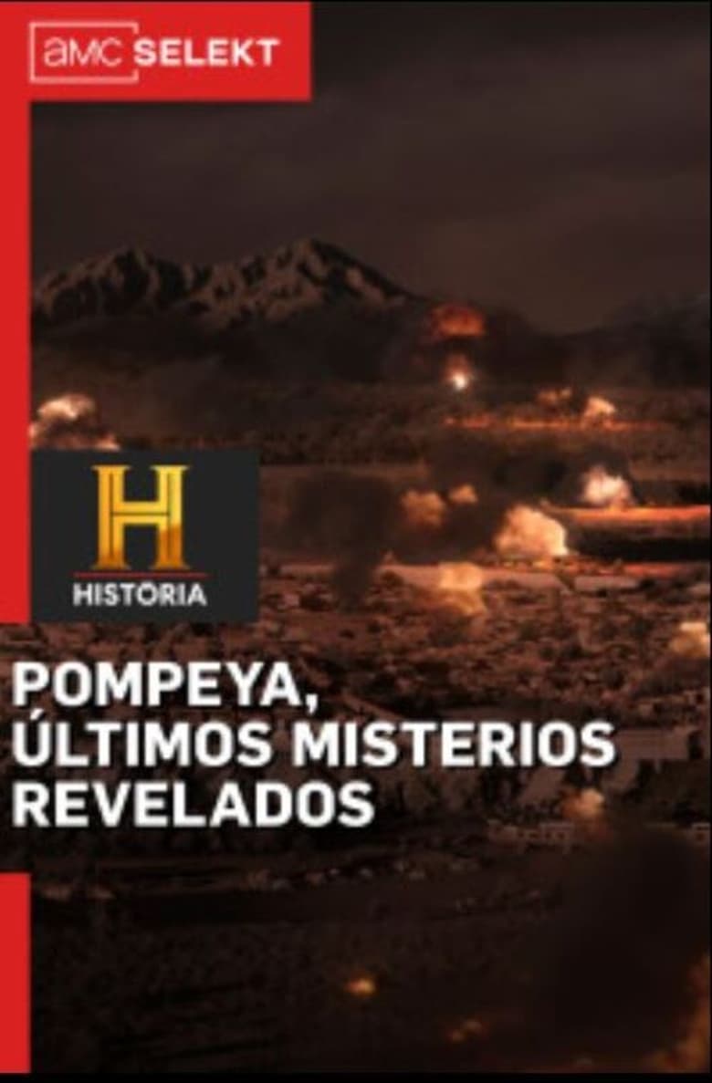 Poster of Pompeii, the last mysteries revealed