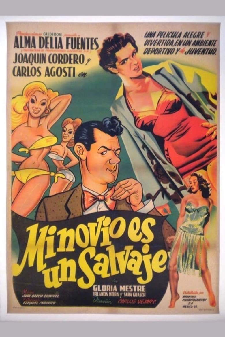 Poster of Mi novio es un salvaje