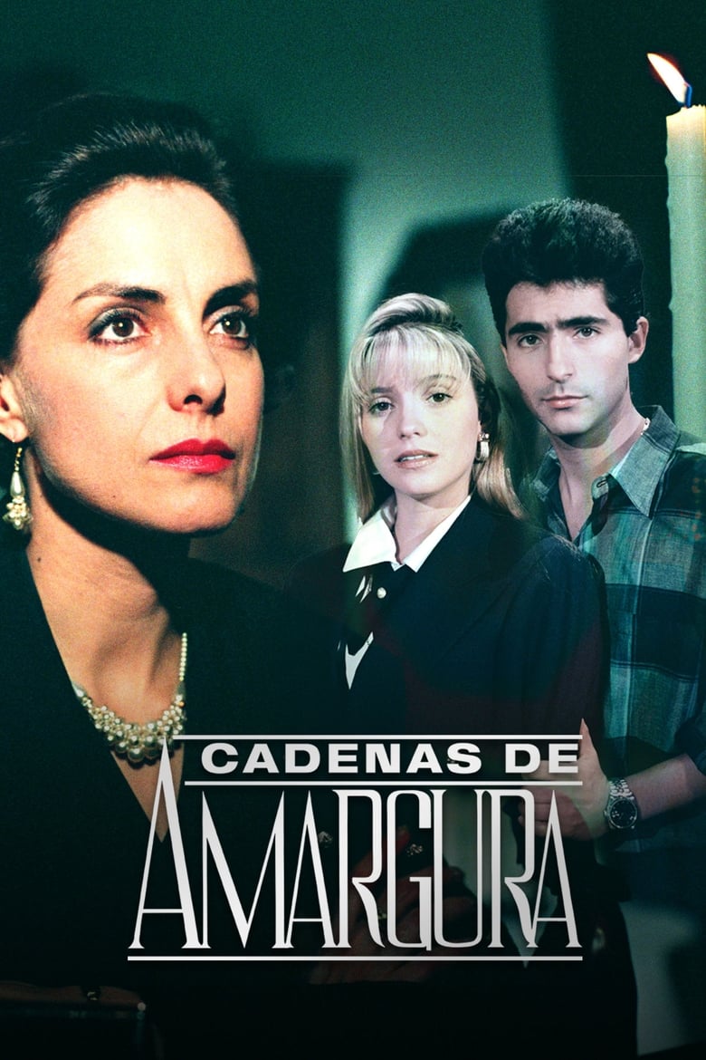 Poster of Episodes in Cadenas De Amargura - Season 1 - Season 1