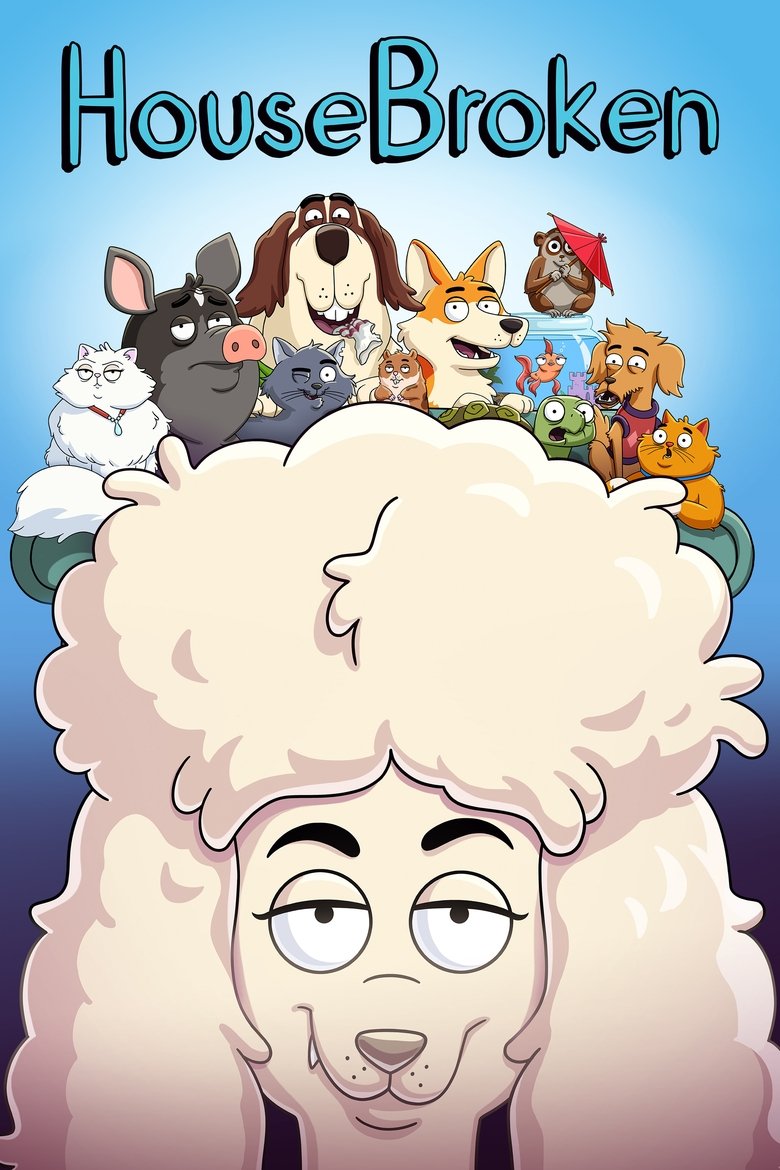 Poster of Episodes in HouseBroken - Season 1 - Season 1