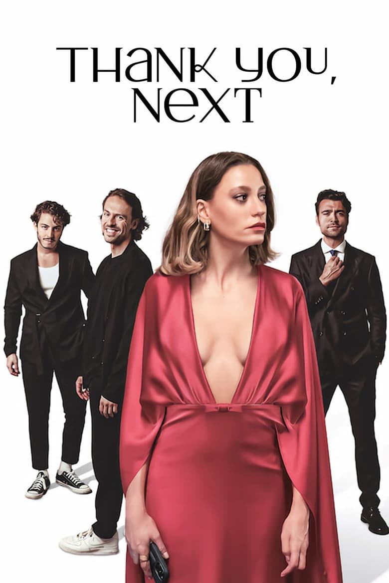 Poster of Episodes in Thank You, Next - Season 1 - Season 1