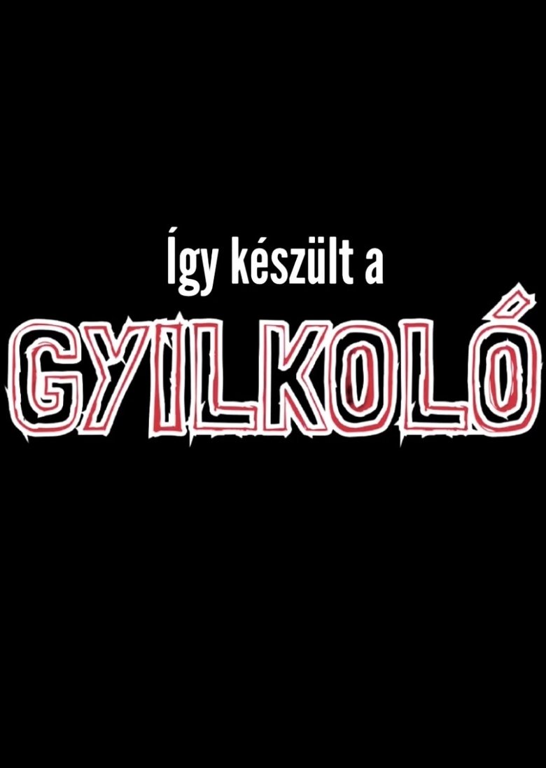 Poster of Így készült a Gyilkoló