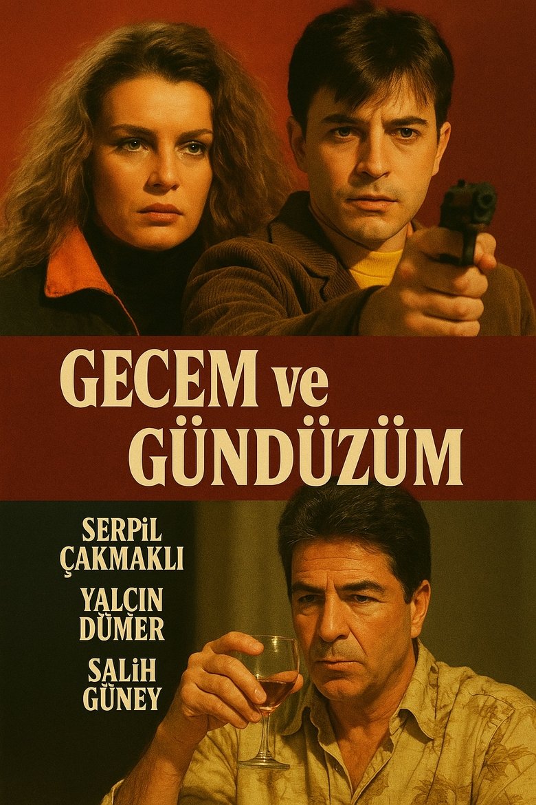Poster of Gecem ve Gündüzüm
