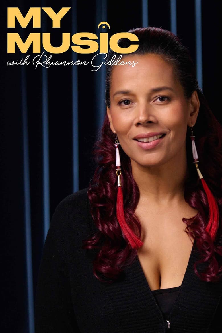 Poster of Episodes in My Music With Rhiannon Giddens - Season 1 - Season 1