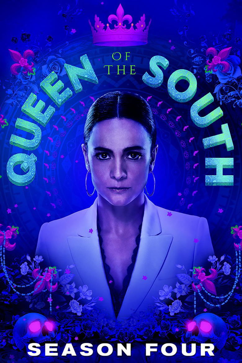 Poster of Episodes in Queen Of The South - Season 4 - Season 4