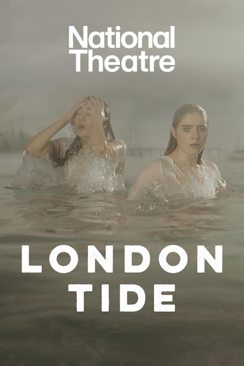 Poster of National Theatre Live: London Tide