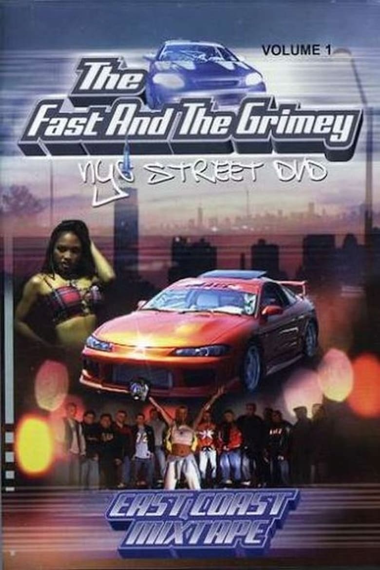 Poster of The Fast and the Grimey: NYC Street Vol. 1 - East Coast Mixtape