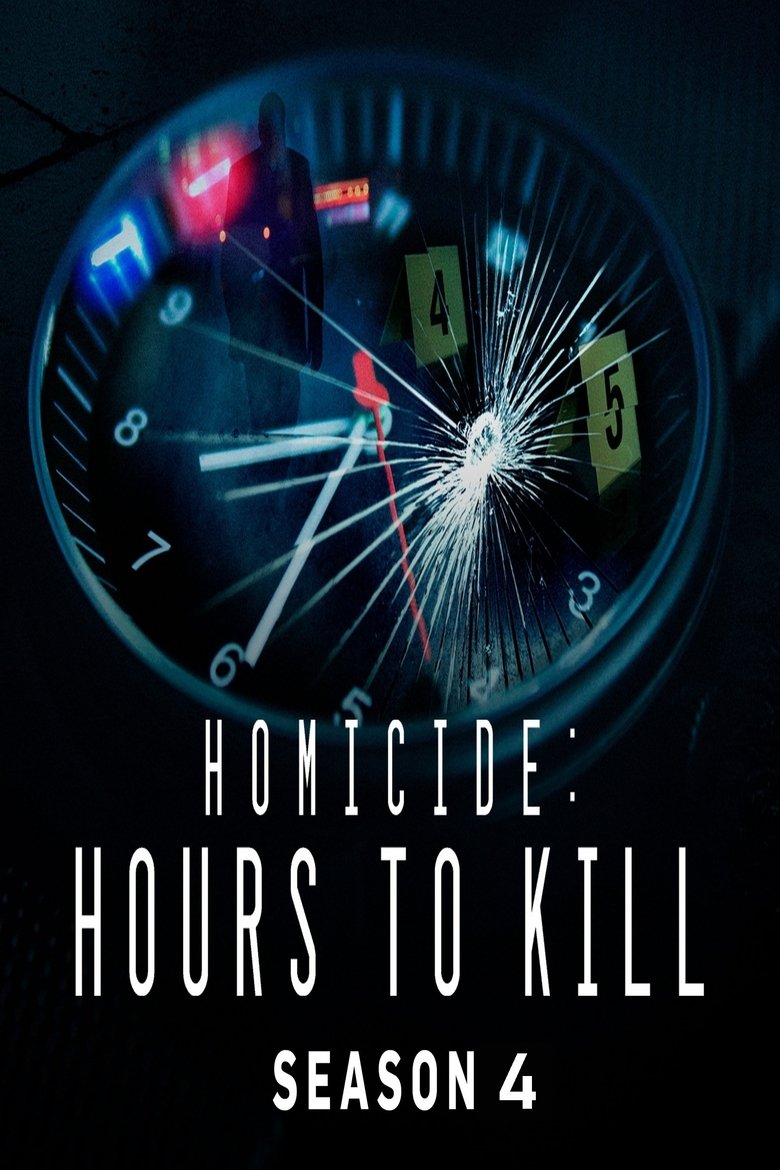 Poster of Episodes in Homicide  Hours To Kill - Season 4 - Season 4