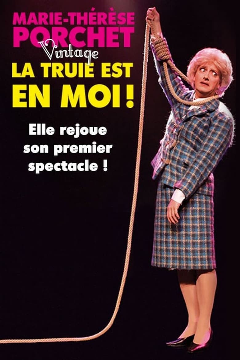 Poster of Marie-Thérèse Porchet : La Truie est en moi !