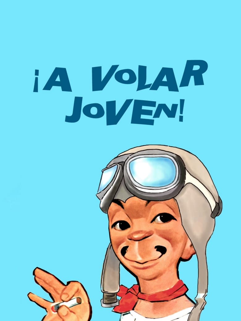 Poster of ¡A volar, joven!