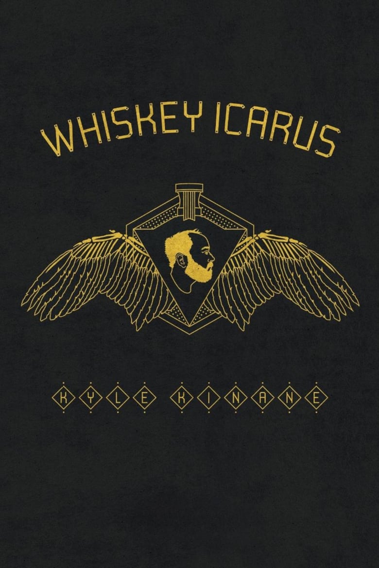 Poster of Kyle Kinane: Whiskey Icarus