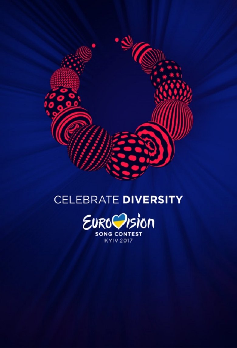 Poster of Episodes in Eurovision Song Contest - Kyiv 2017 - Kyiv 2017