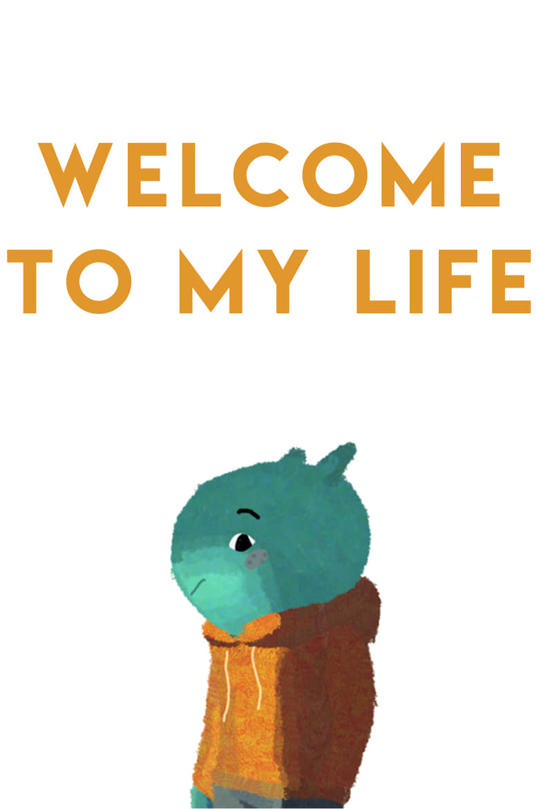 Poster of Welcome to My Life