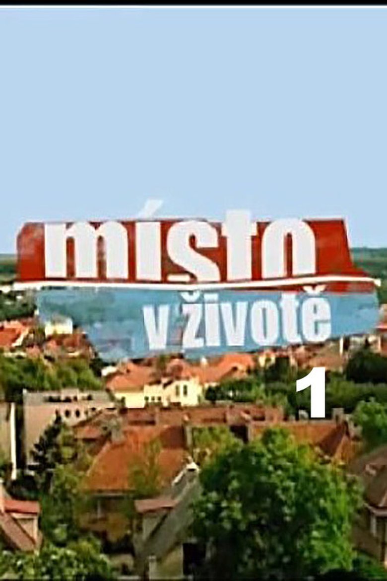 Poster of Episodes in Místo V životě - Season 1 - Season 1
