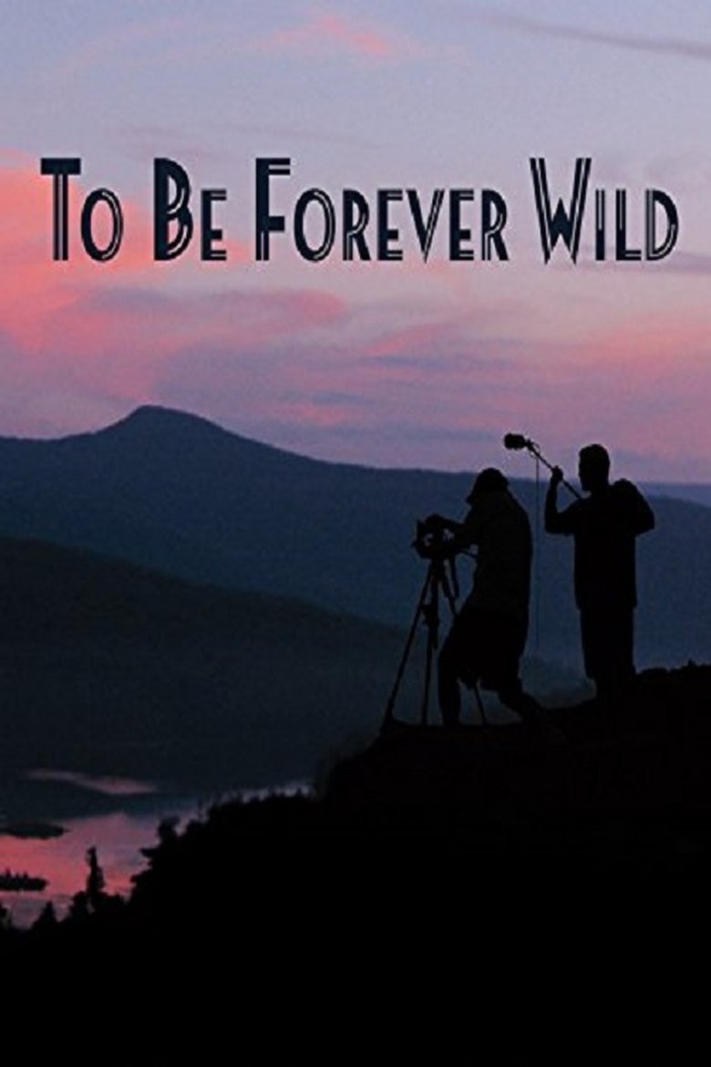 Poster of To Be Forever Wild