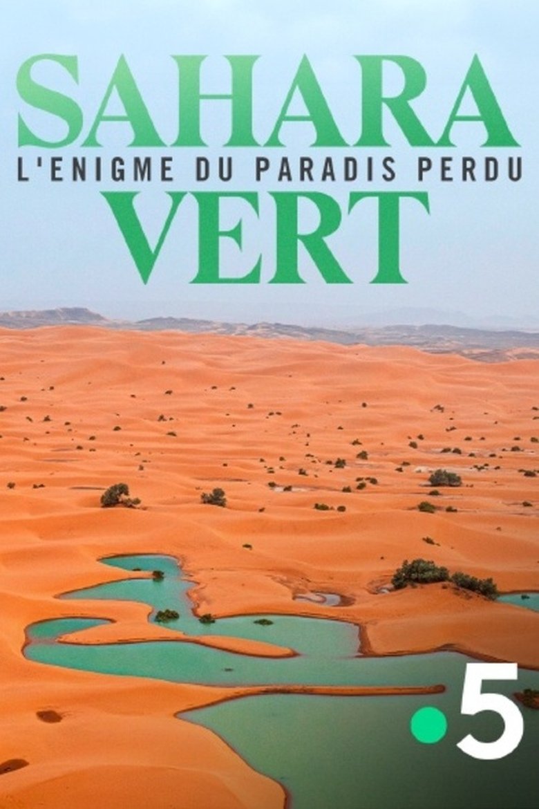 Poster of Sahara vert, l'énigme du paradis perdu