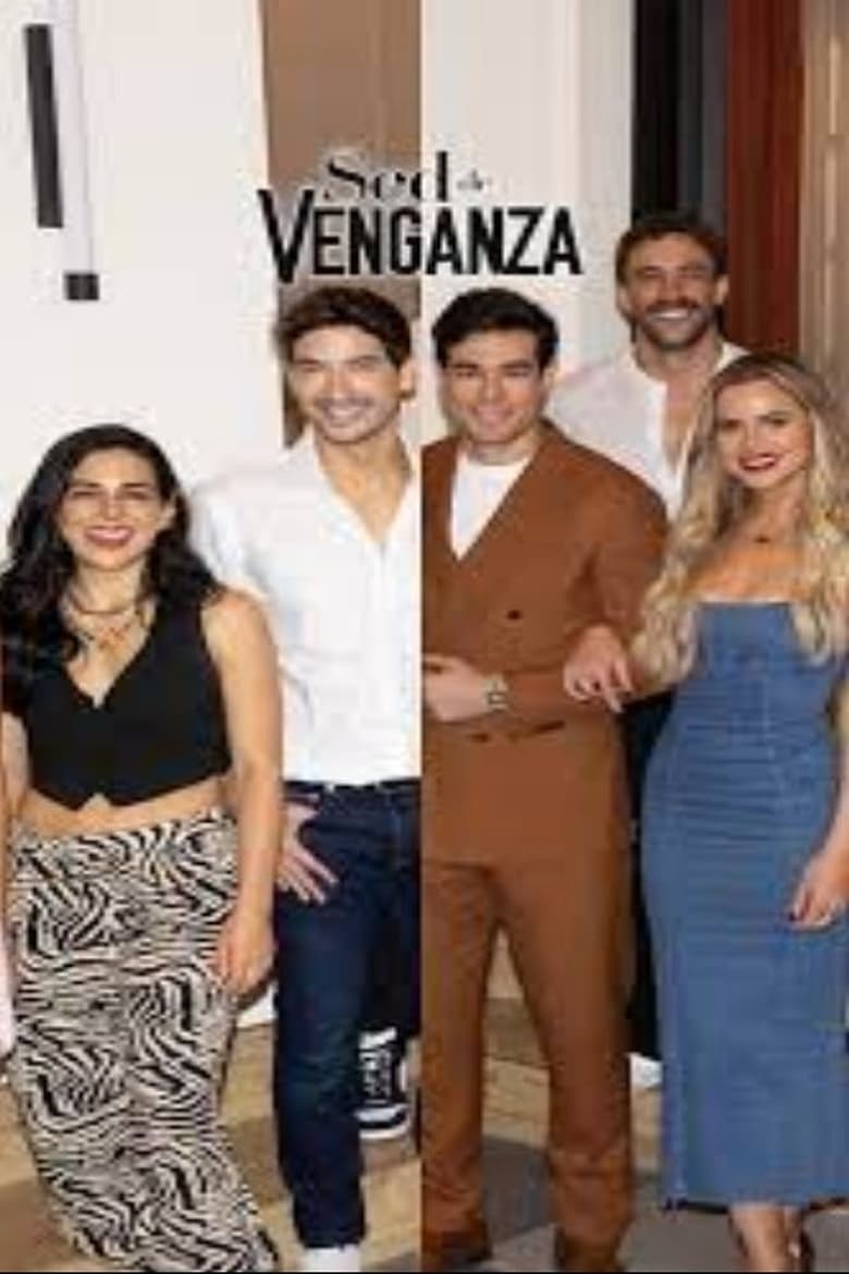 Poster of Cast and Crew in Sed De Venganza - Season 1 - Episode 19 - Episode 19