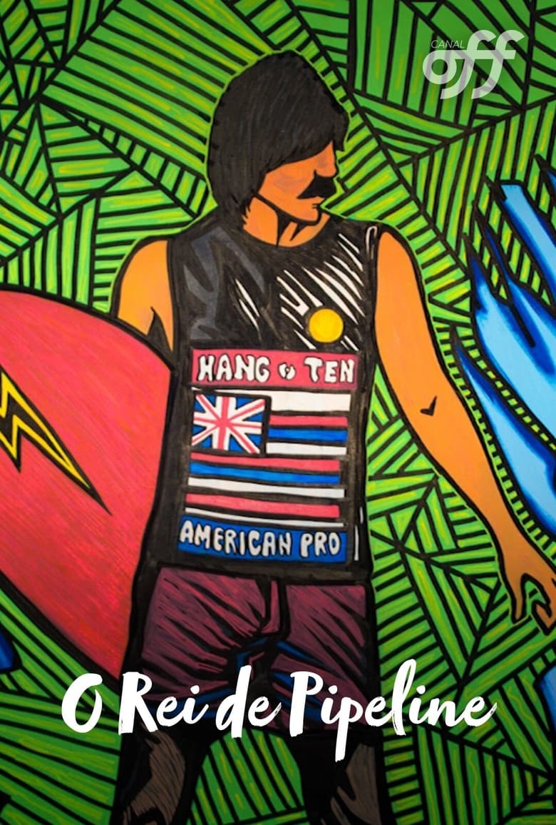 Poster of O Rei de Pipeline