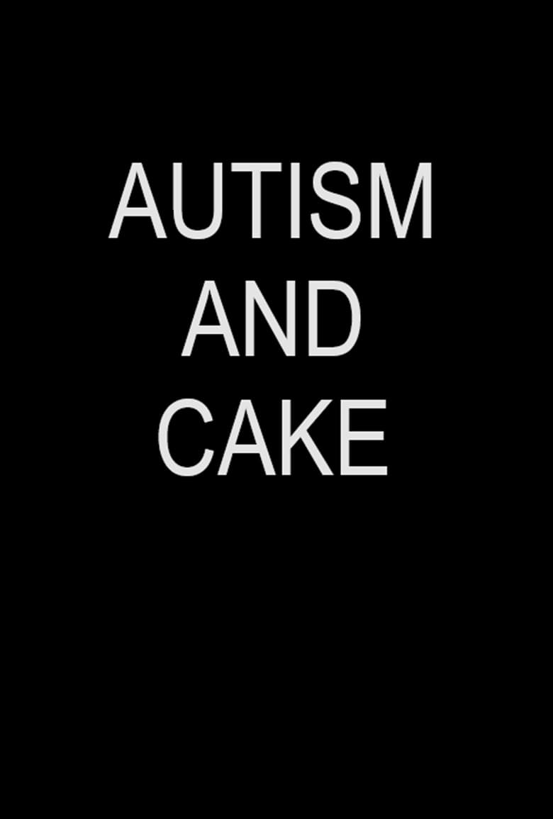 Poster of Autism and Cake