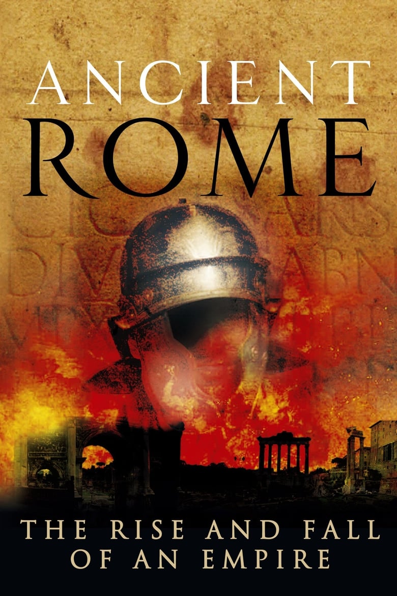 Poster of Ancient Rome: The Rise and Fall of an Empire