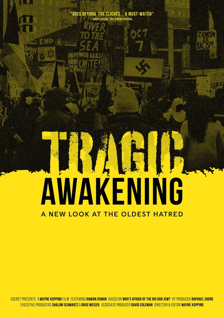 Poster of Tragic Awakening: A New Look at the Oldest Hatred