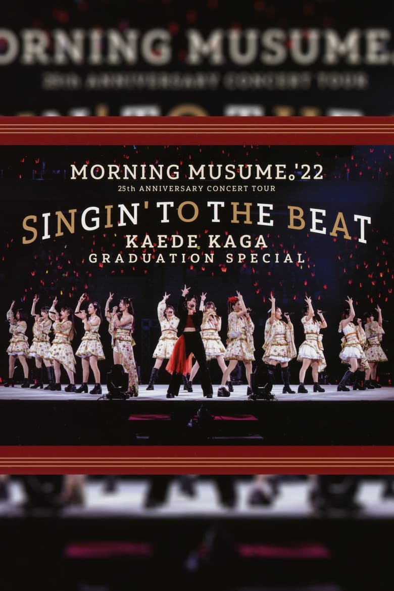 Poster of Morning Musume.'22 2022 Autumn ~SINGIN' TO THE BEAT~ Kaga Kaede Sotsugyou Special