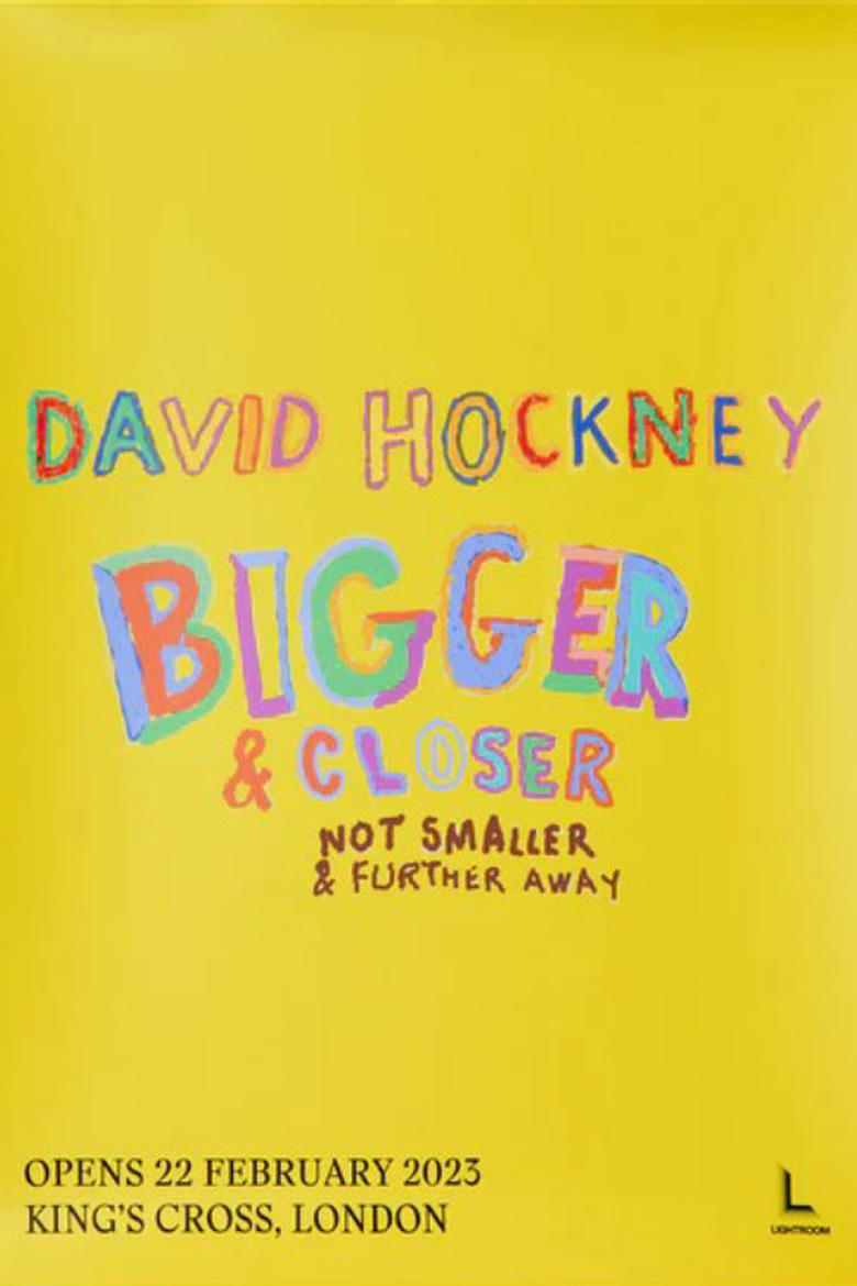 Poster of David Hockney: Bigger & Closer (Not Smaller & Further Away)