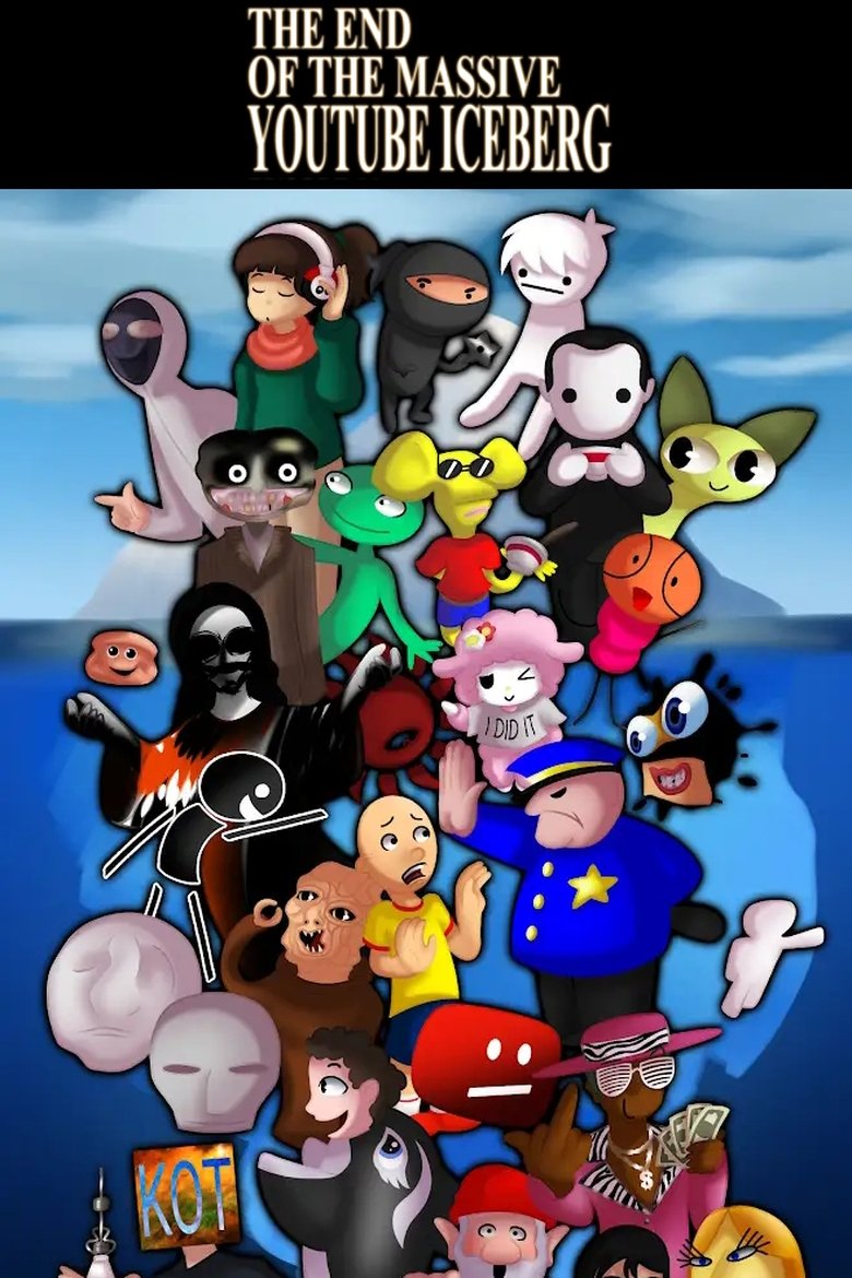 Poster of The End Of The Massive Youtube Iceberg Explained