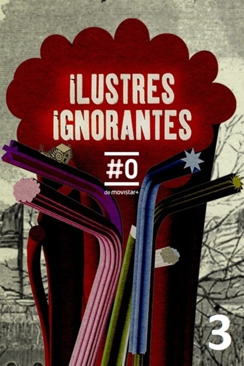 Poster of Cast and Crew in Ilustres Ignorantes - Season 3 - Episode 21 - Episode 21