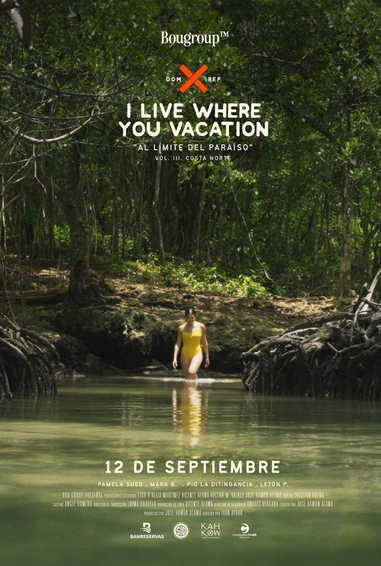 Poster of I Live Where You Vacation, Al Límite del Paraíso Vol. III. Costa Norte