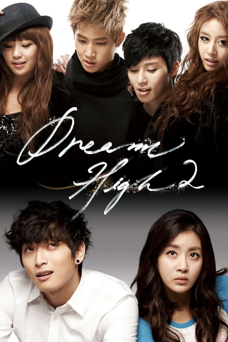 Poster of Episodes in Dream High - Dream High Season 2 - Dream High Season 2