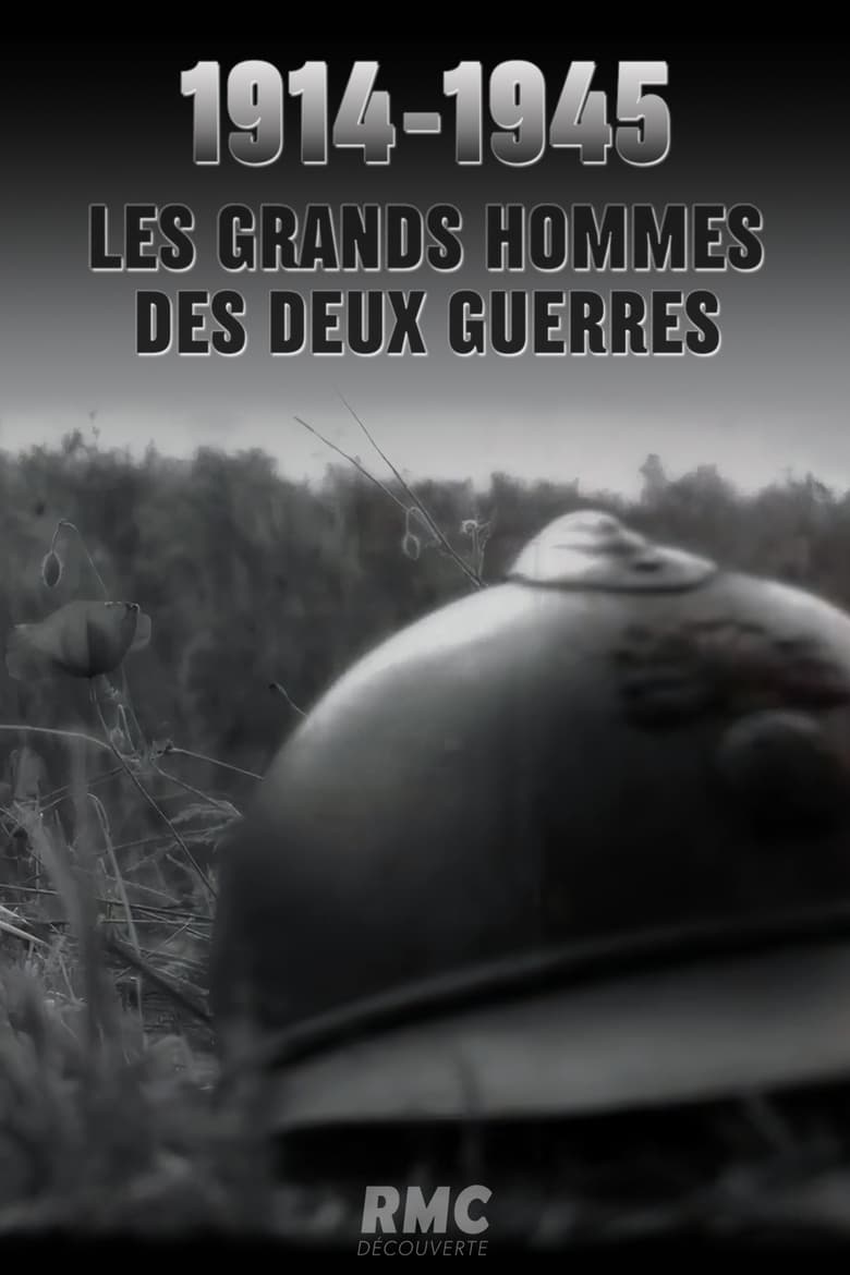 Poster of 1914-1945 : Les grands hommes des deux guerres