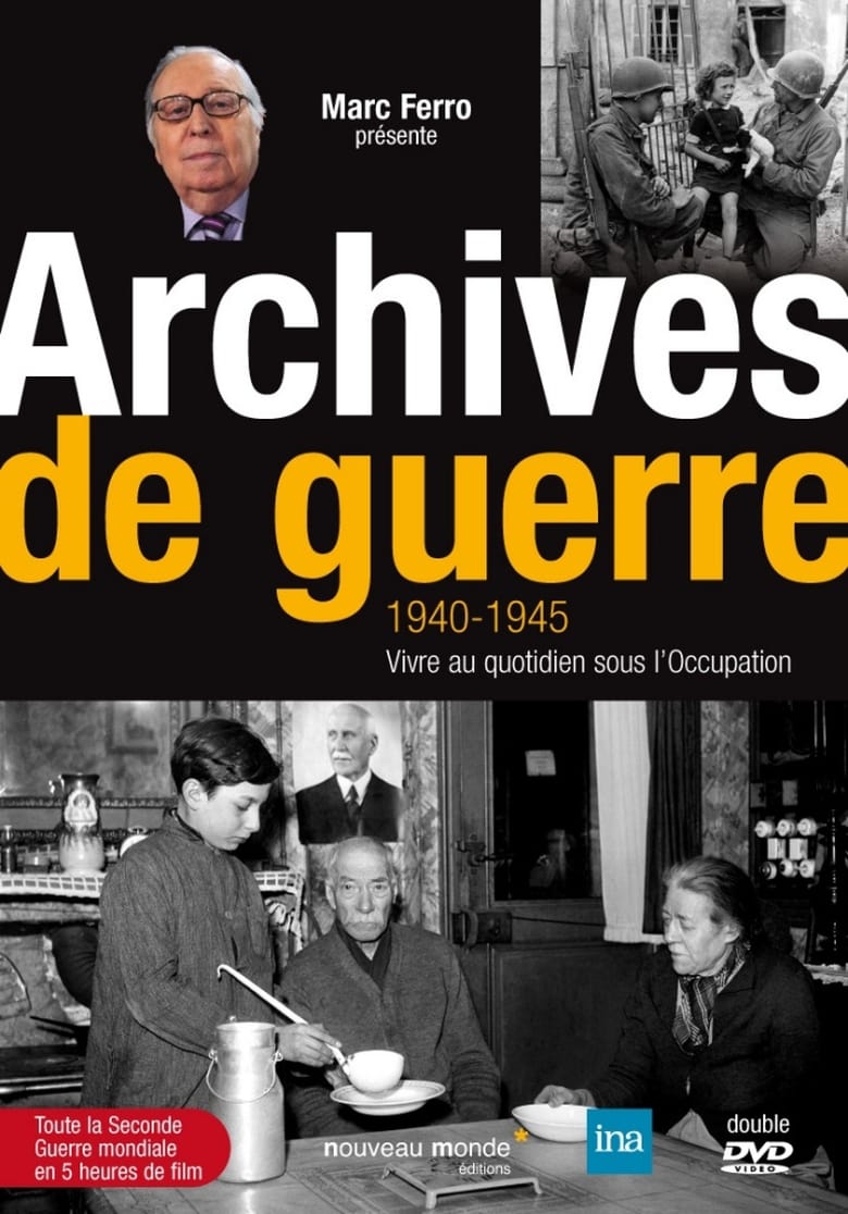 Poster of Archives de Guerre 1940 - 1945. Vivre au quotidien sous l'occupation