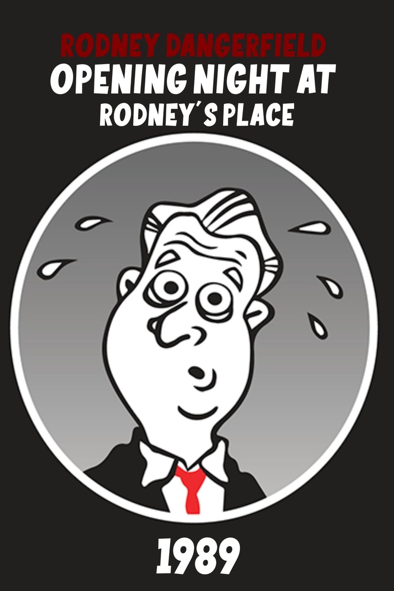 Poster of Rodney Dangerfield: Opening Night at Rodney's Place