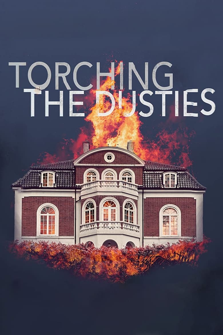 Poster of Torching the Dusties