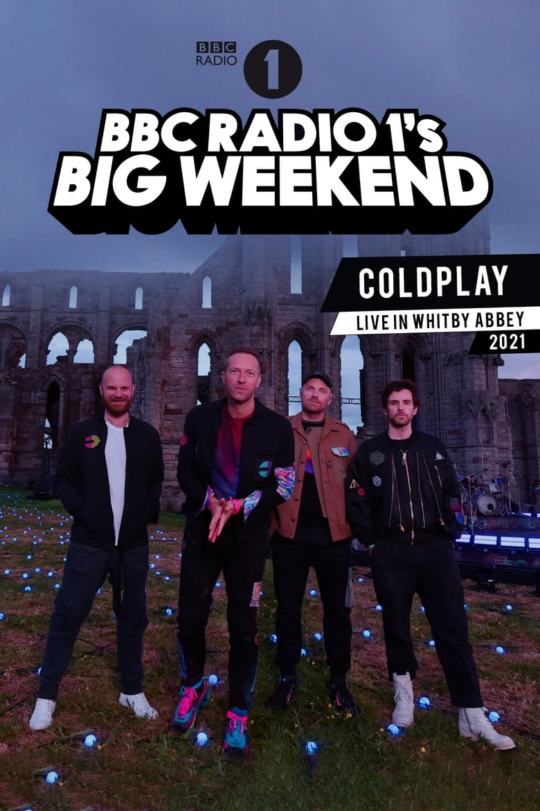 Poster of Coldplay: BBC Radio 1's Big Weekend • Whitby Abbey