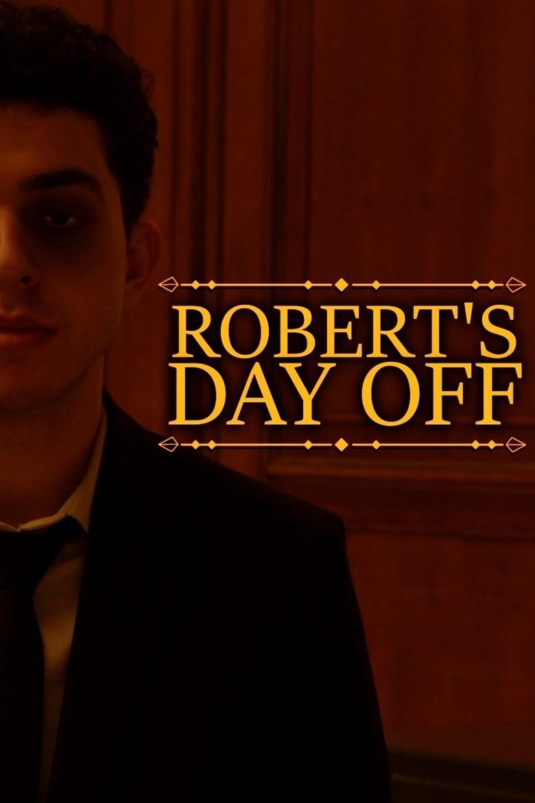 Poster of Robert's Day Off