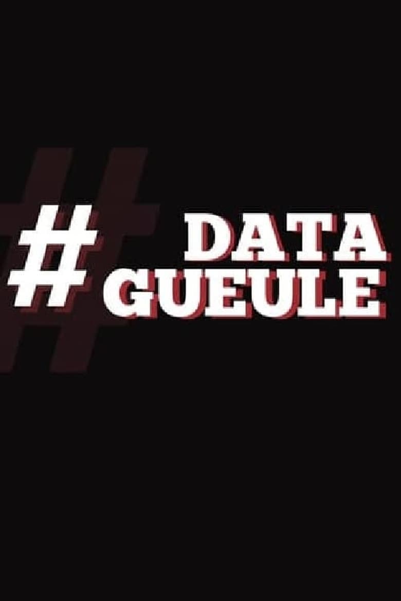 Poster of Cast and Crew in Data Gueule - Season 7 - Episode 10 - Episode 10