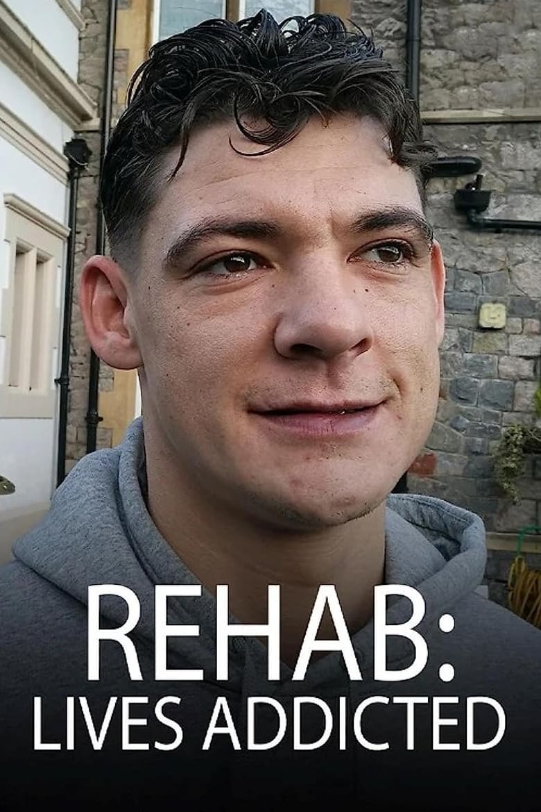 Poster of Rehab: Lives Addicted