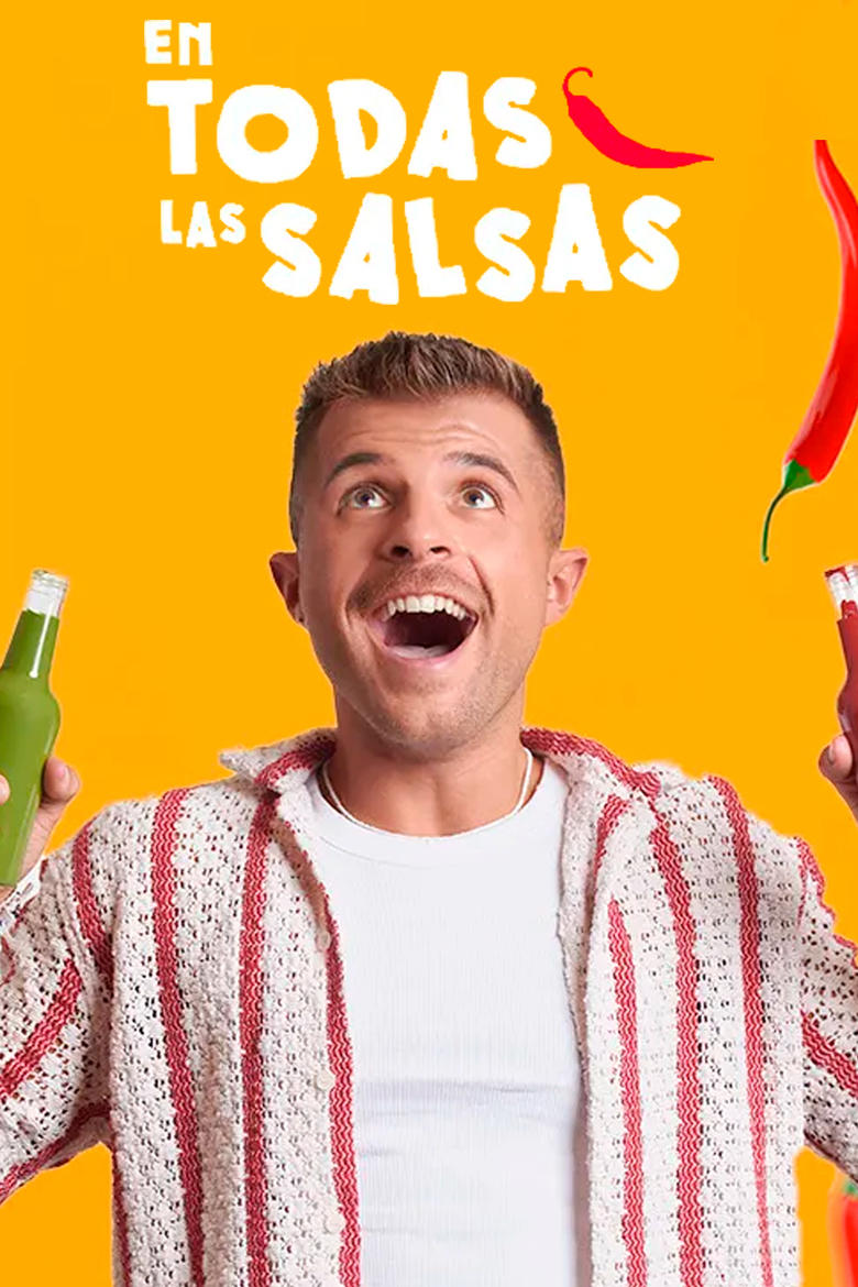 Poster of Cast and Crew in En Todas Las Salsas - Season 5 - Episode 15 - Episode 15