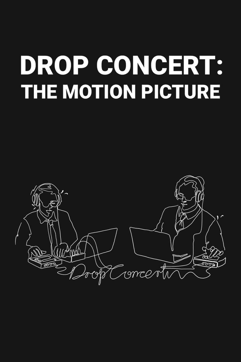 Poster of Drop Concert: the Motion Picture