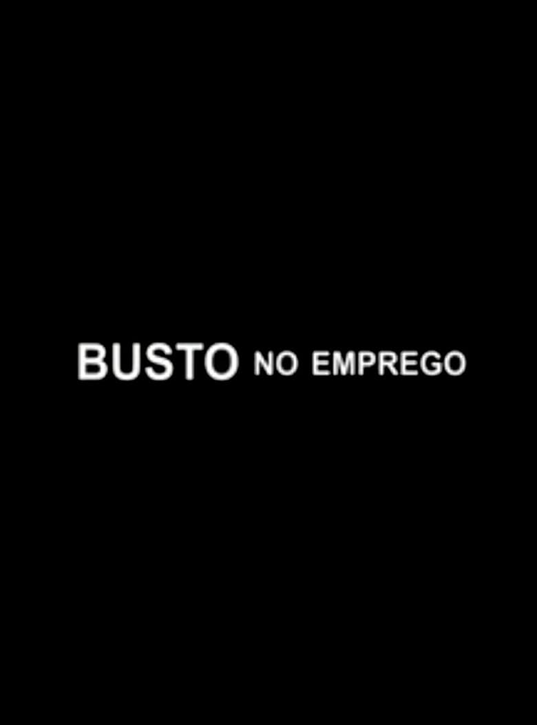 Poster of Busto no Emprego