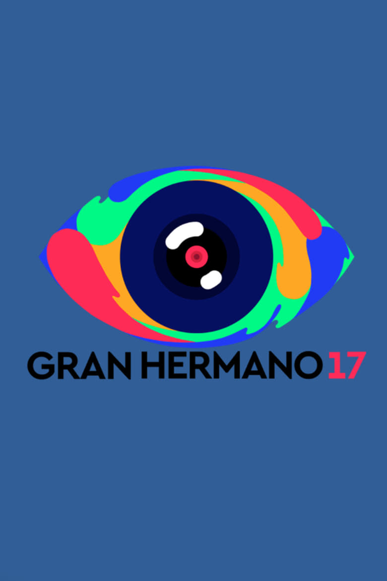 Poster of Episodes in Gran Hermano - Season 17 - Season 17