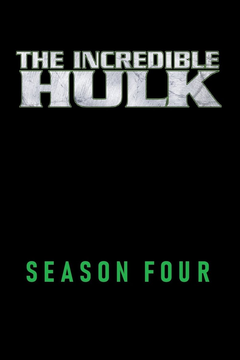 Poster of Episodes in The Incredible Hulk - Season 4 - Season 4