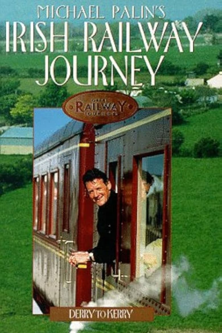 Poster of Michael Palin's Greatest Railway Journey: Derry To Kerry